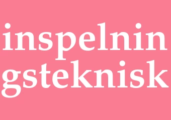 Synonym inspelningsteknisk