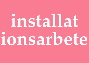 Synonym installationsarbete