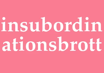 Synonym insubordinationsbrott