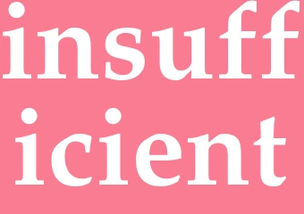 Synonym insufficient