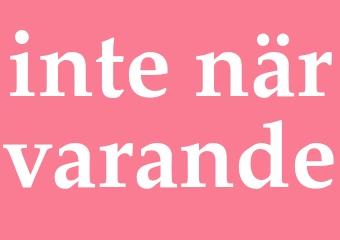 Synonym inte närvarande
