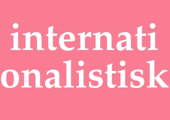 Synonym internationalistisk