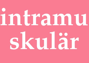 Synonym intramuskulär