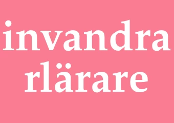 Synonym invandrarlärare