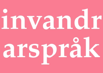 Synonym invandrarspråk