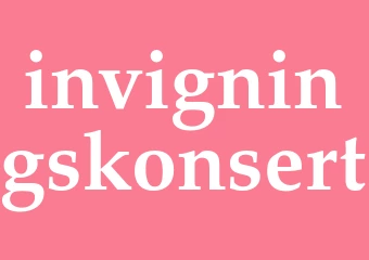Synonym invigningskonsert