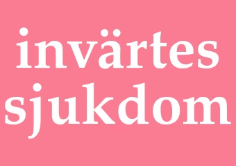 Synonym invärtessjukdom