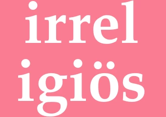 Synonym irreligiös