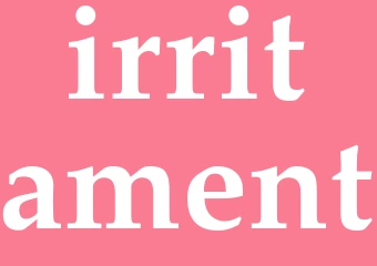 Synonym irritament