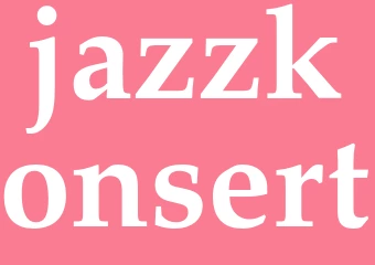 Synonym jazzkonsert