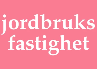 Synonym jordbruksfastighet