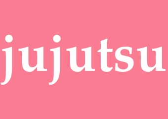 Synonym jujutsu