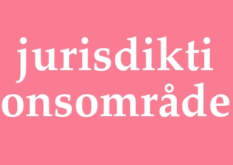 Synonym jurisdiktionsområde