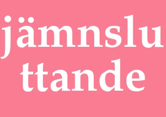 Synonym jämnsluttande