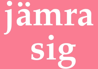Synonym jämra sig