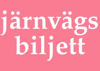 Synonym järnvägsbiljett