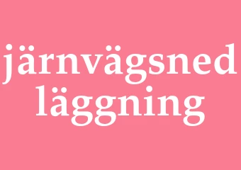 Synonym järnvägsnedläggning