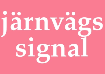 Synonym järnvägssignal