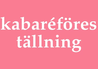 Synonym kabaréföreställning