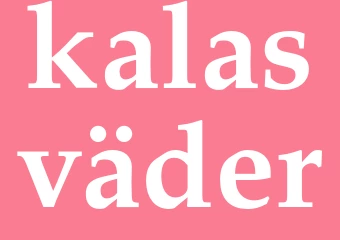 Synonym kalasväder
