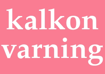 Synonym kalkonvarning