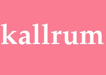 Synonym kallrum