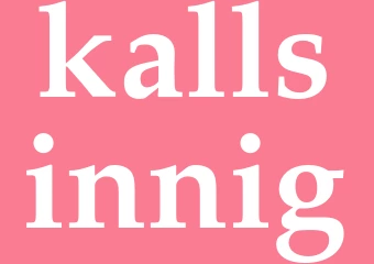Synonym kallsinnig