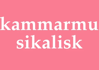 Synonym kammarmusikalisk