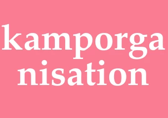 Synonym kamporganisation