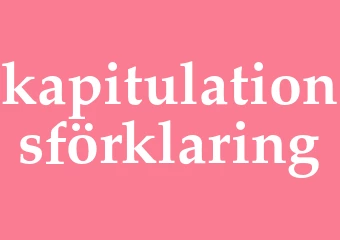 Synonym kapitulationsförklaring