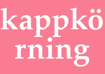 Synonym kappkörning