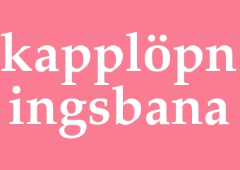 Synonym kapplöpningsbana