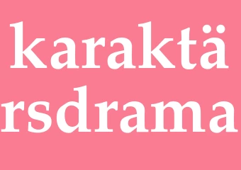 Synonym karaktärsdrama