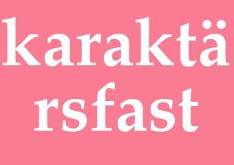 Synonym karaktärsfast