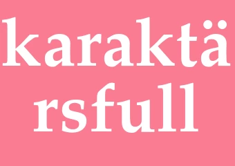 Synonym karaktärsfull