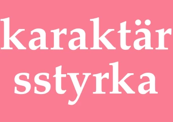 Synonym karaktärsstyrka