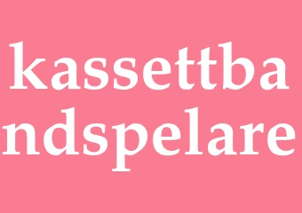 Synonym kassettbandspelare