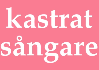 Synonym kastratsångare