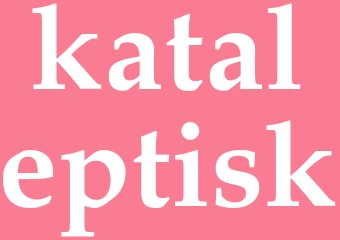 Synonym kataleptisk