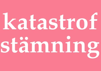 Synonym katastrofstämning