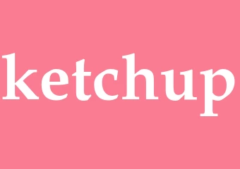 Synonym ketchup