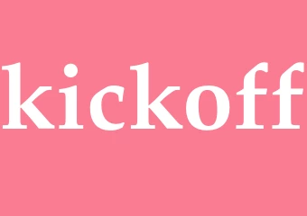 Synonym kickoff