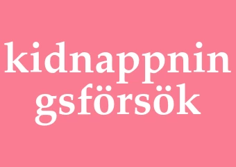 Synonym kidnappningsförsök