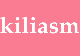 Synonym kiliasm