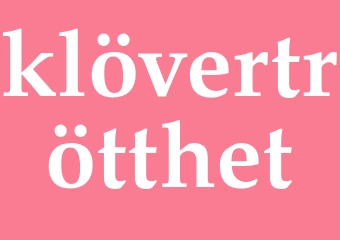 Synonym klövertrötthet