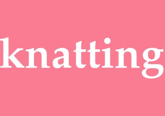 Synonym knatting