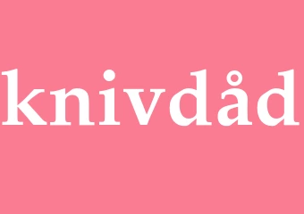 Synonym knivdåd