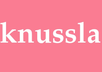 Synonym knussla