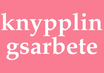 Synonym knypplingsarbete