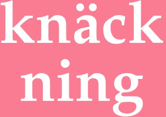 Synonym knäckning